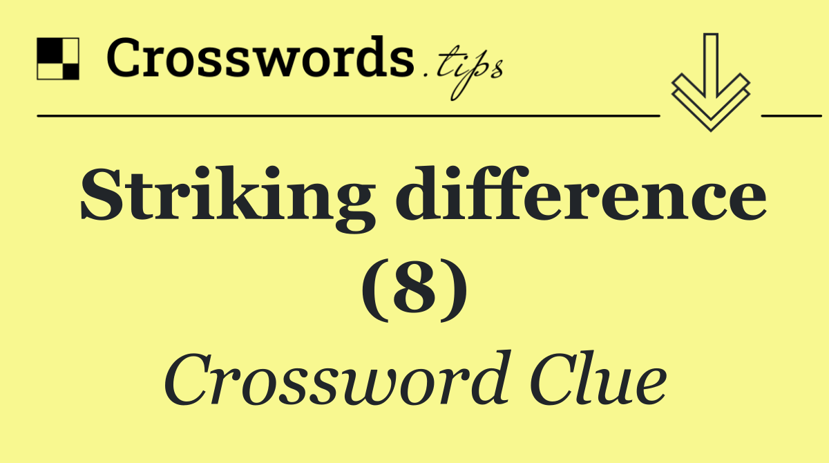 Striking difference (8)