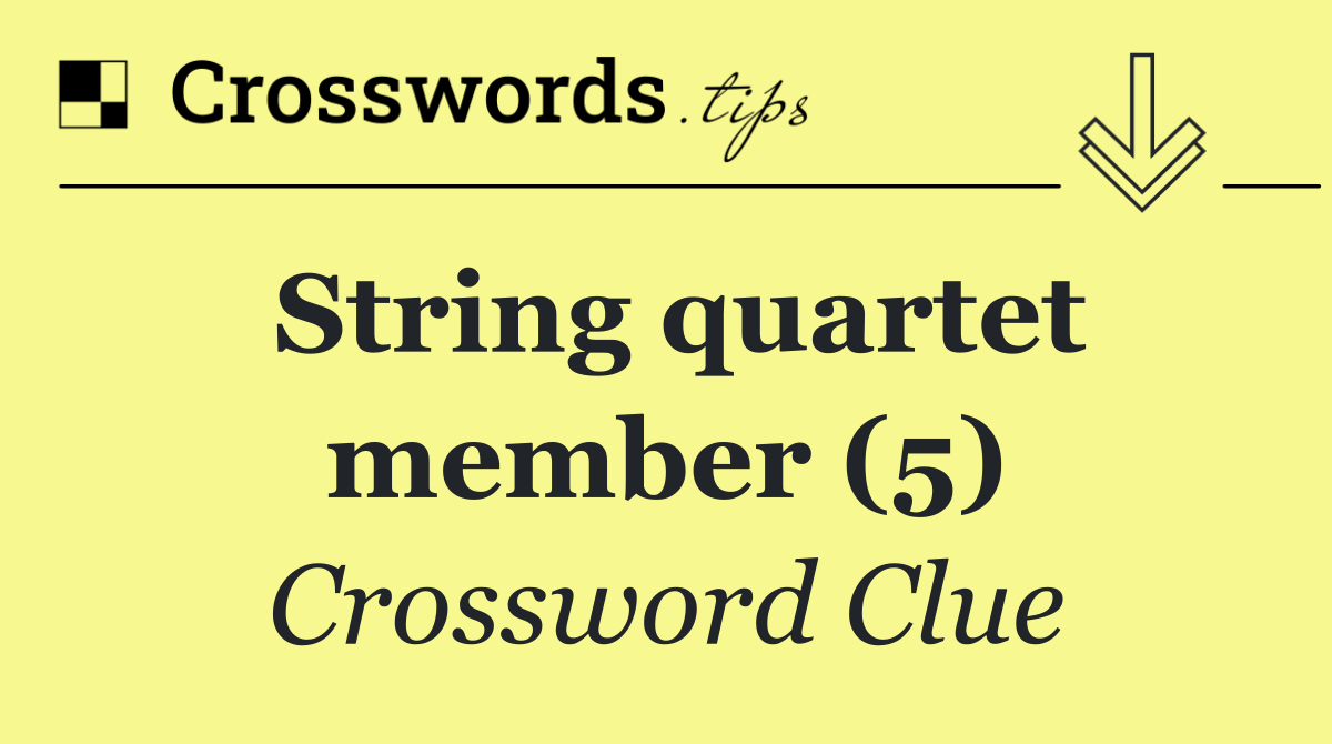 String quartet member (5)