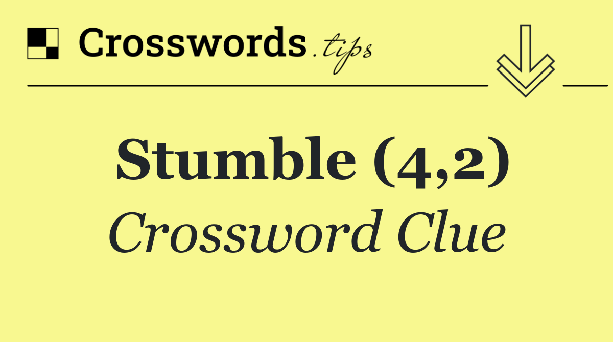 Stumble (4,2)