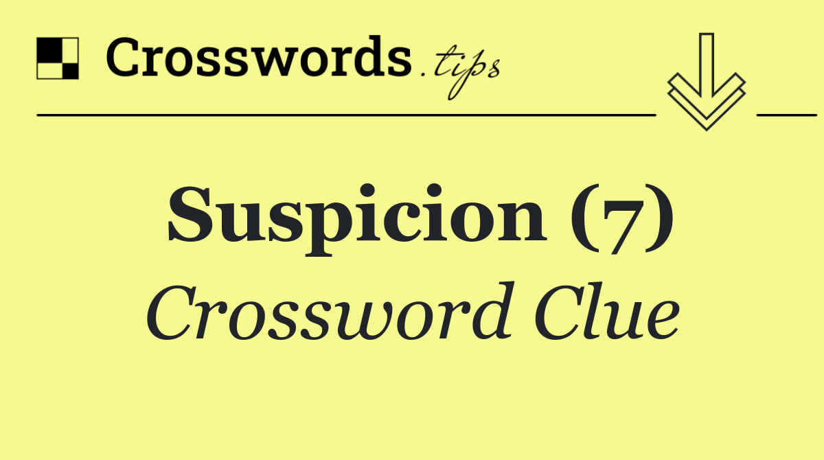 Suspicion (7)