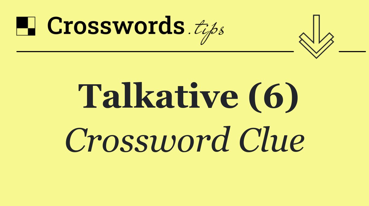 Talkative (6)