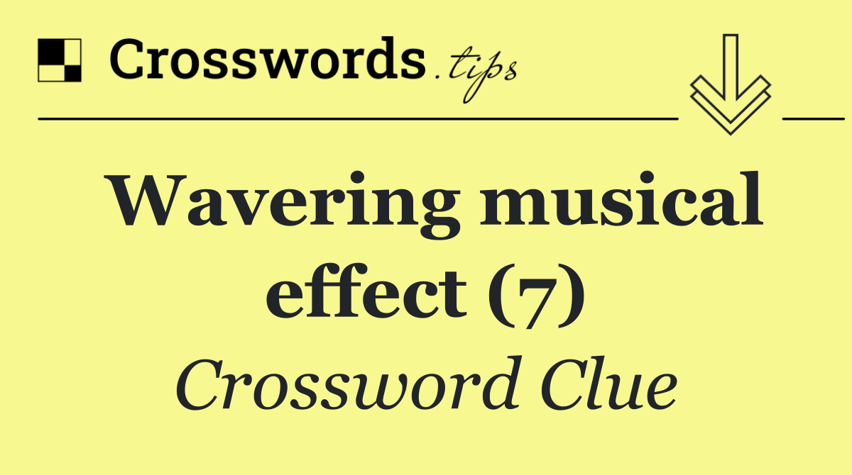 Wavering musical effect (7)