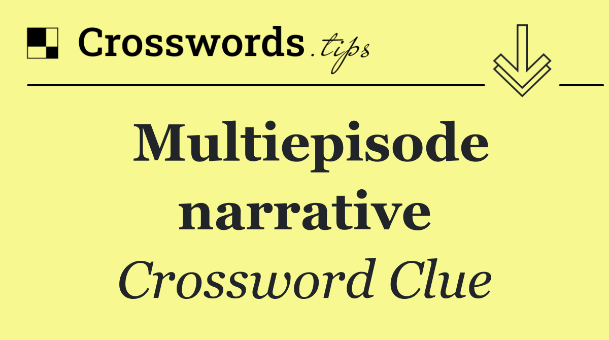 Multiepisode narrative