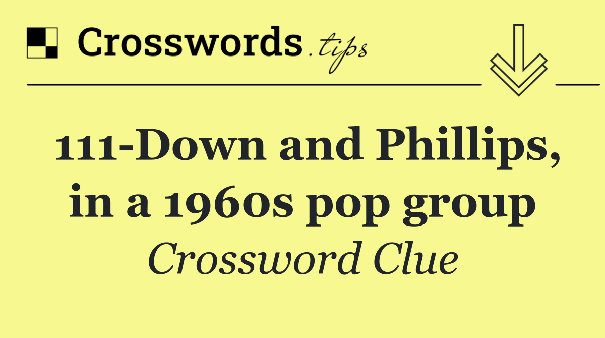 111 Down and Phillips, in a 1960s pop group