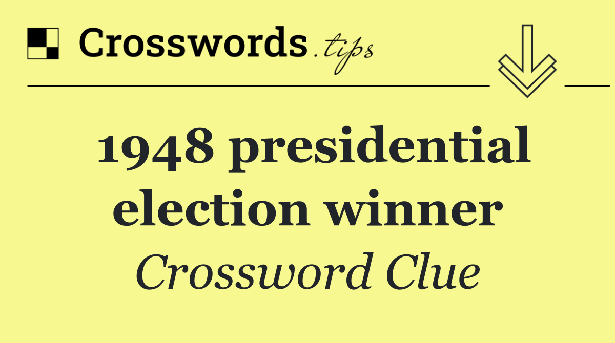 1948 presidential election winner