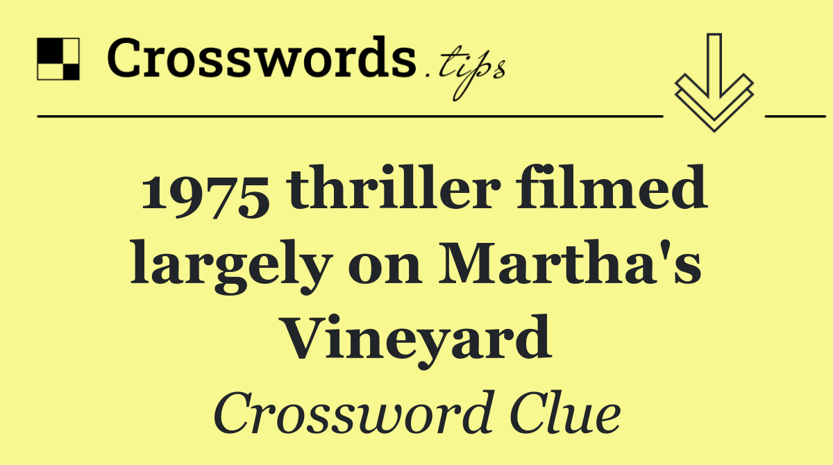 1975 thriller filmed largely on Martha's Vineyard