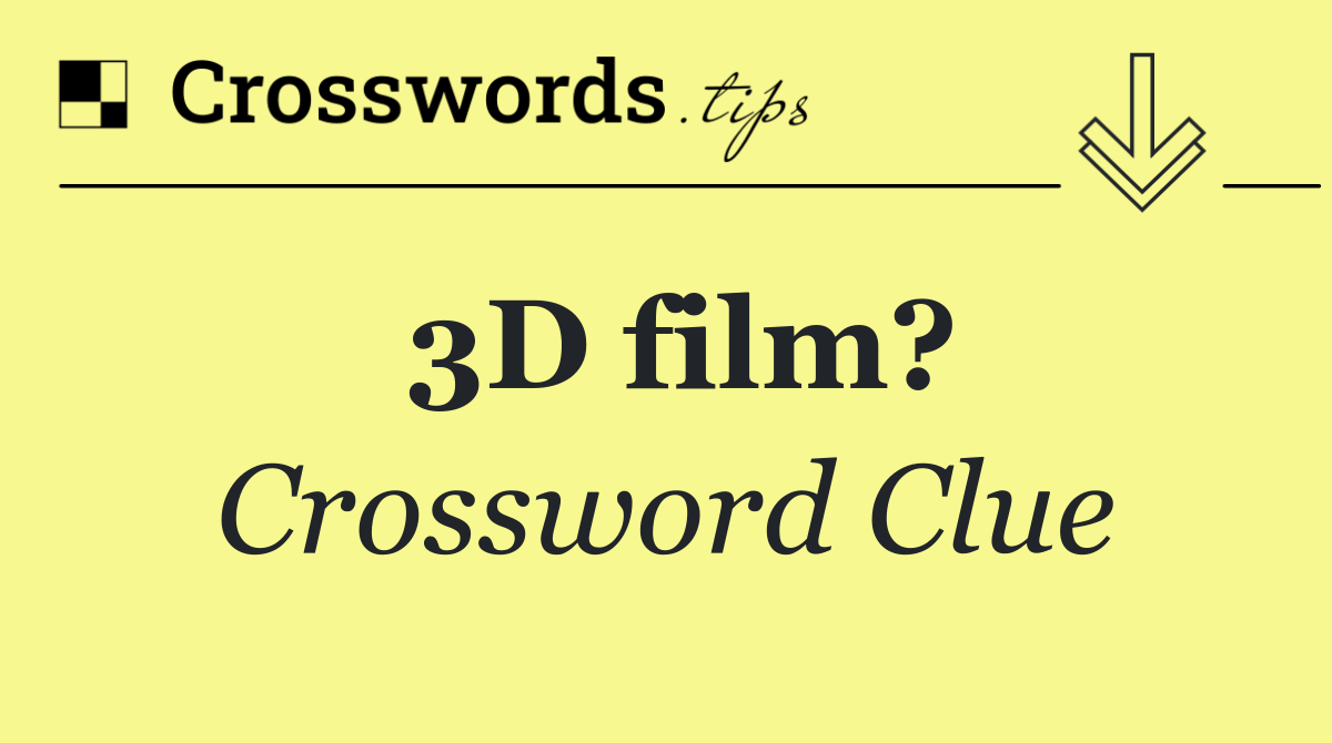 3D film?