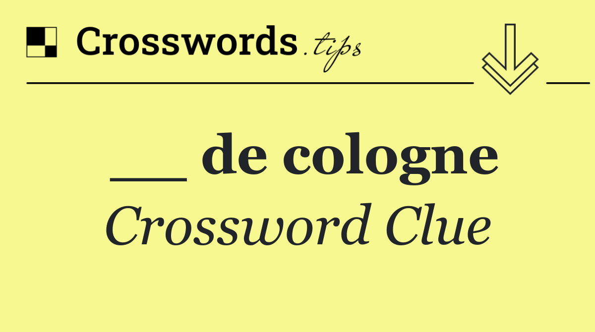 __ de cologne