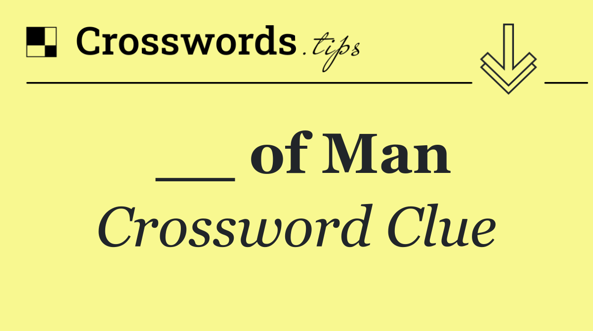 __ of Man