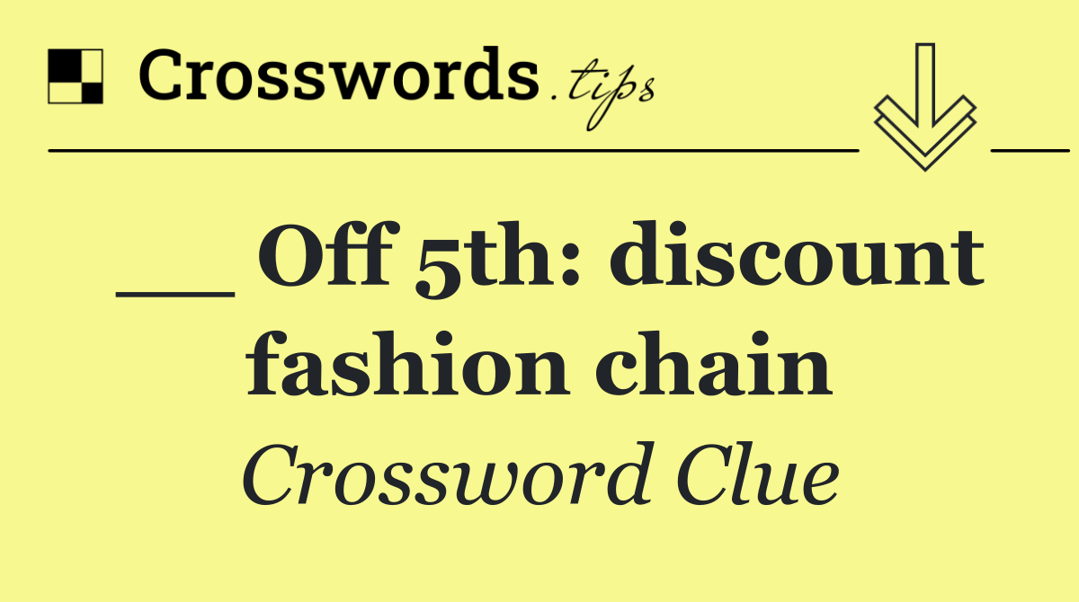 __ Off 5th: discount fashion chain