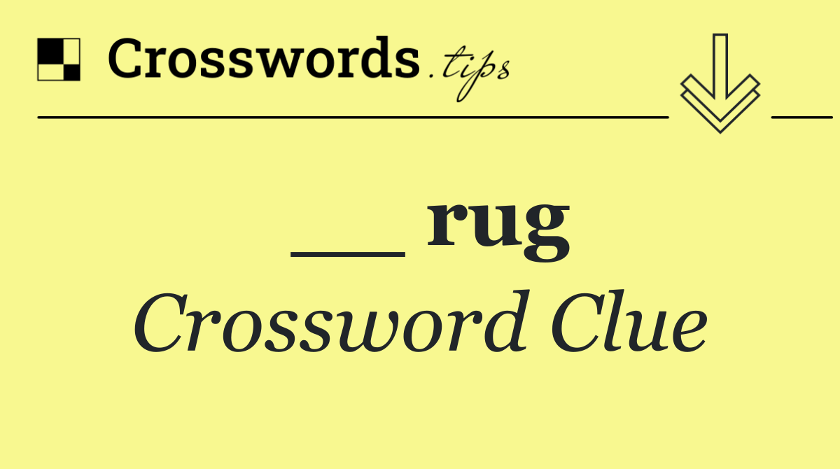 __ rug