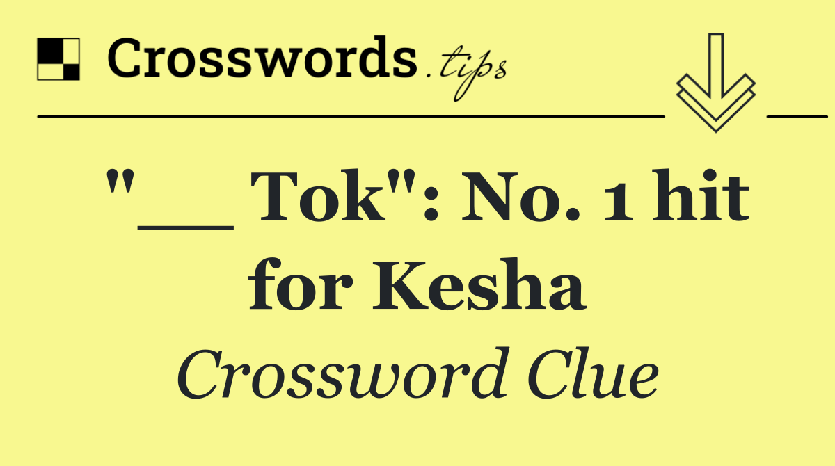 "__ Tok": No. 1 hit for Kesha