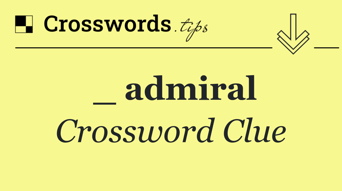 _ admiral