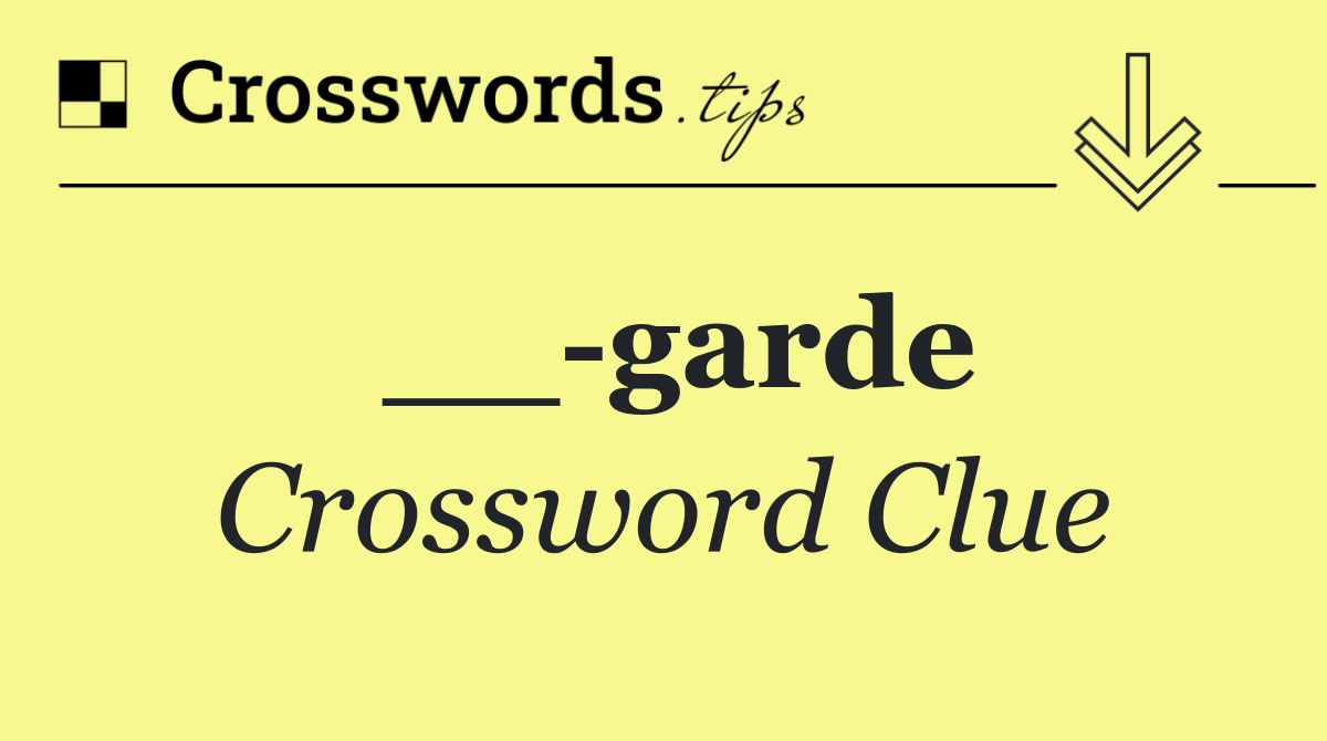 __ garde