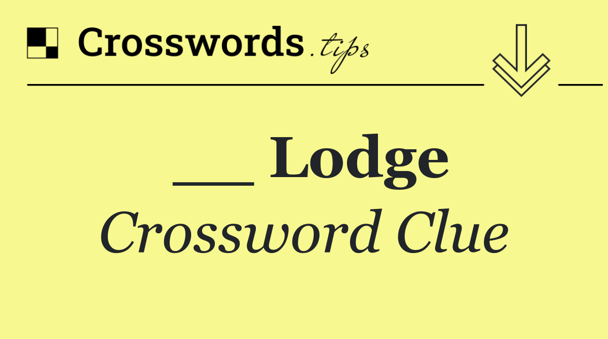 __ Lodge