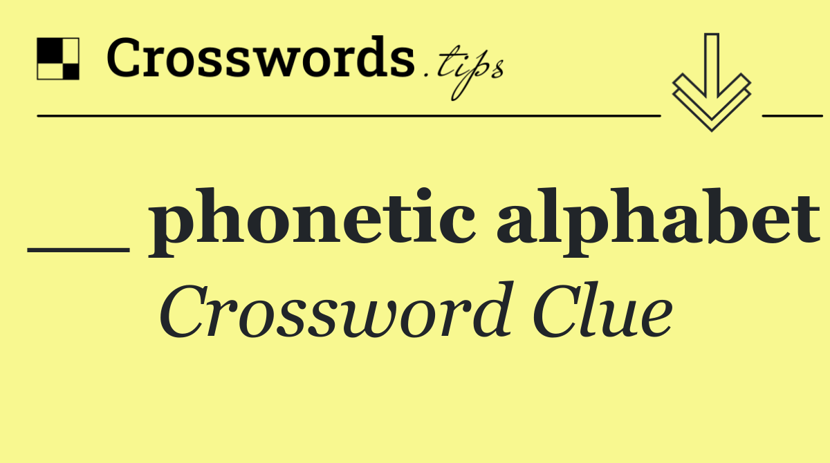 __ phonetic alphabet