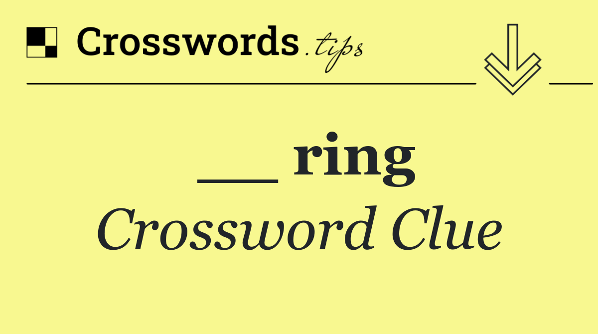 __ ring
