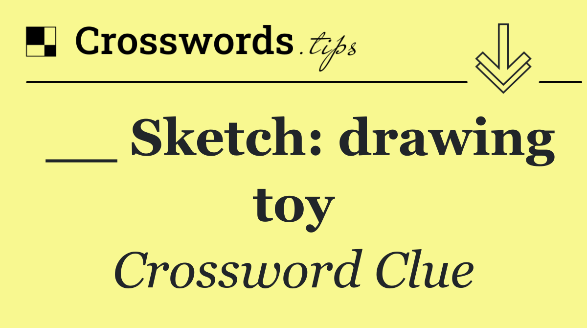 __ Sketch: drawing toy