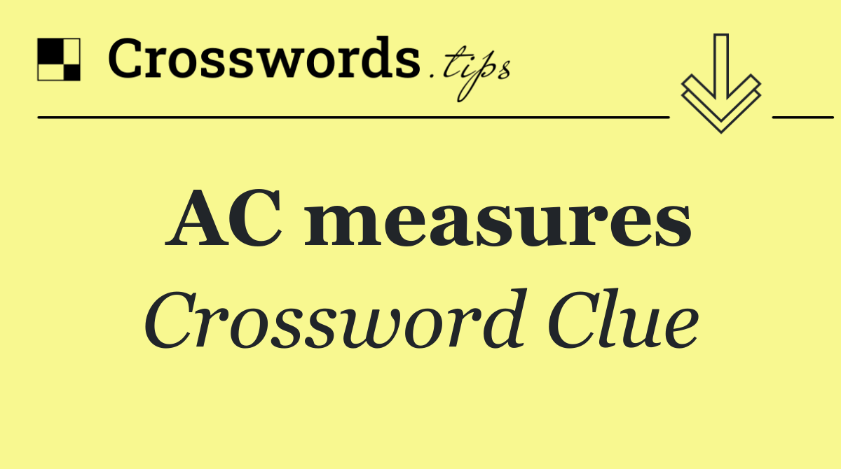 AC measures