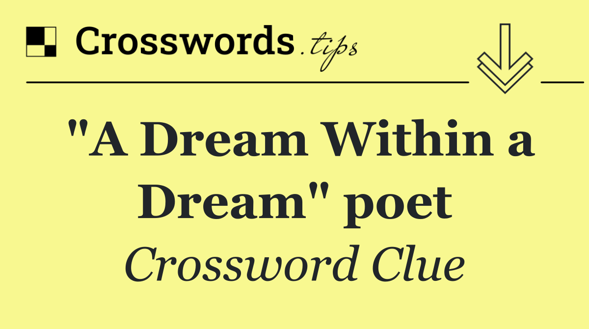 "A Dream Within a Dream" poet