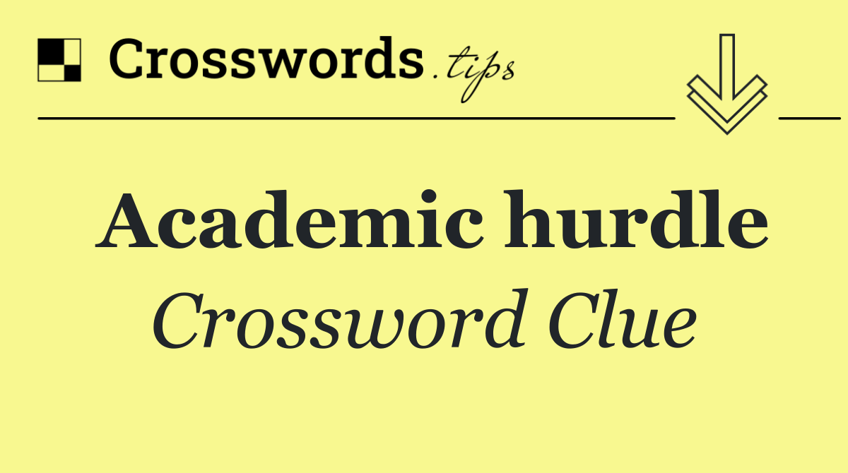 Academic hurdle
