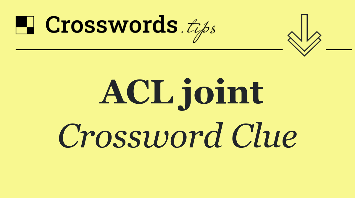 ACL joint