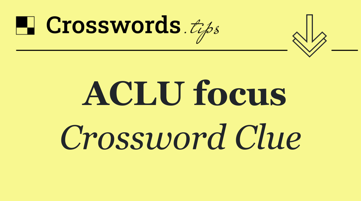 ACLU focus