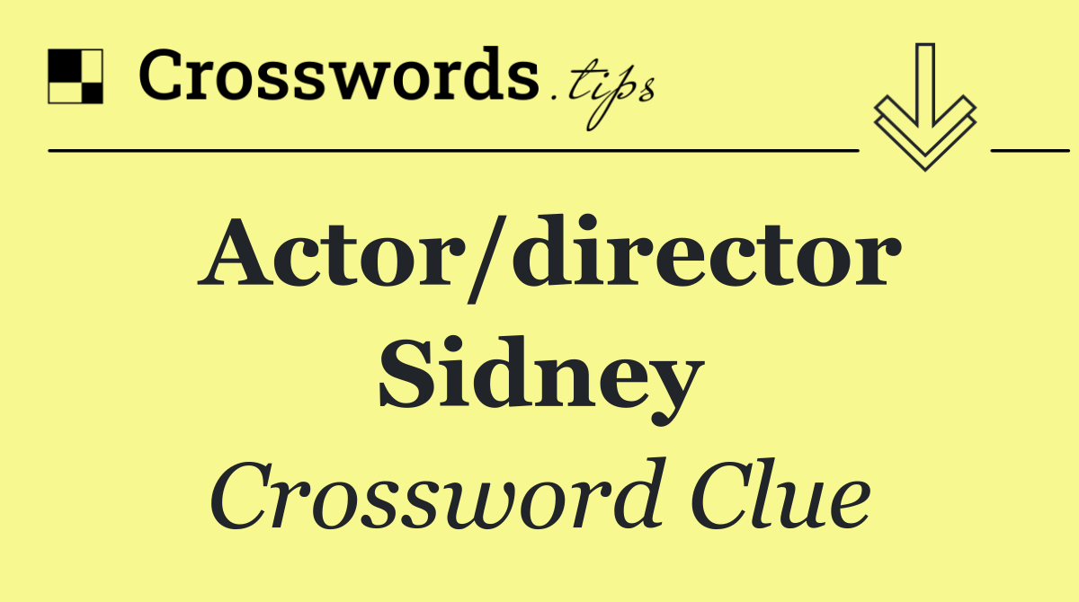 Actor/director Sidney