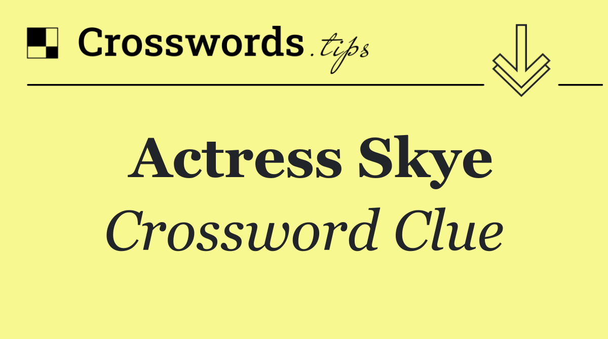 Actress Skye