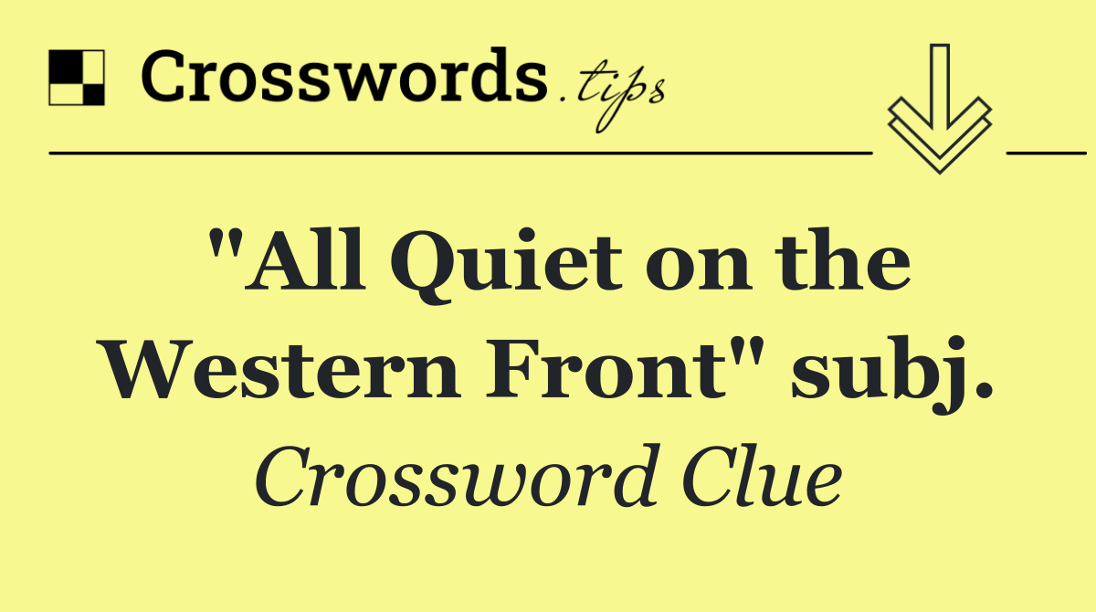 "All Quiet on the Western Front" subj.