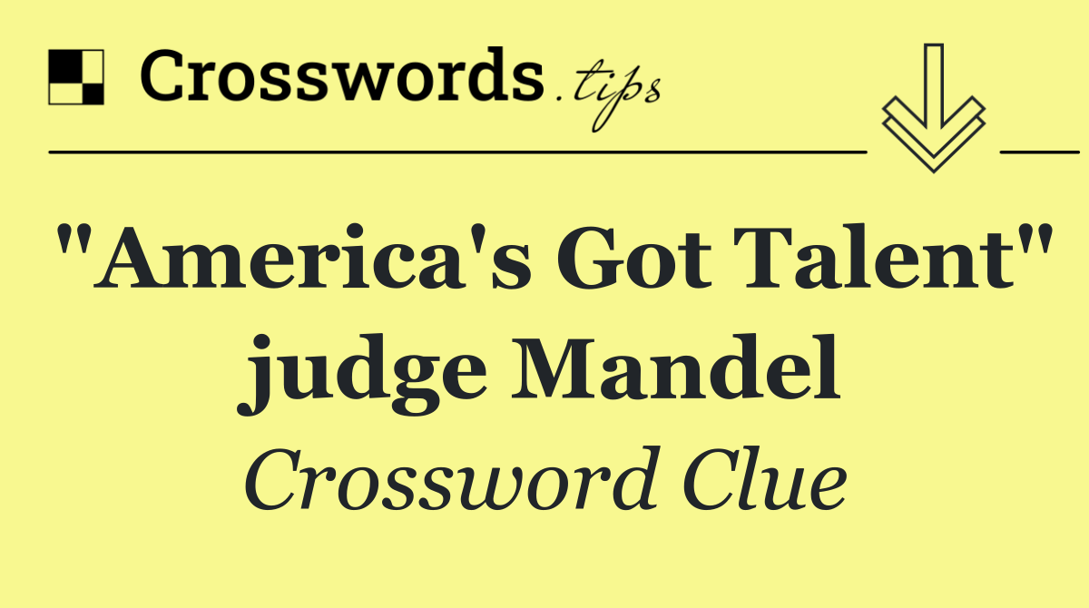 "America's Got Talent" judge Mandel