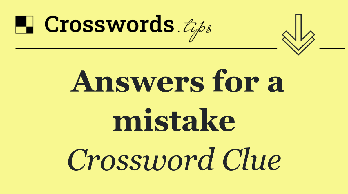 Answers for a mistake