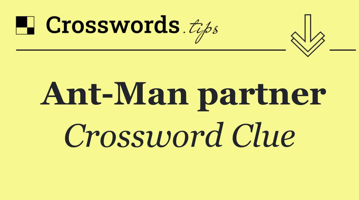 Ant Man partner