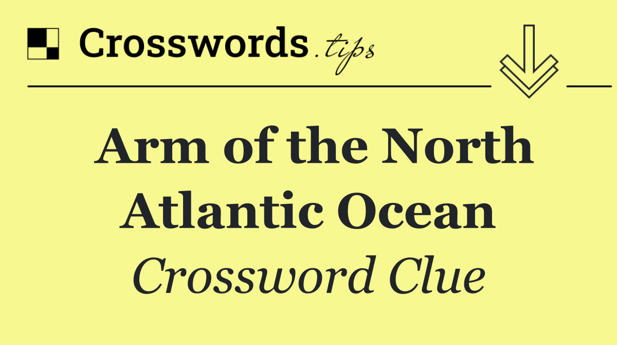 Arm of the North Atlantic Ocean
