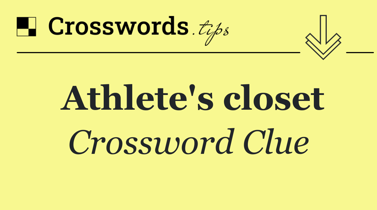 Athlete's closet