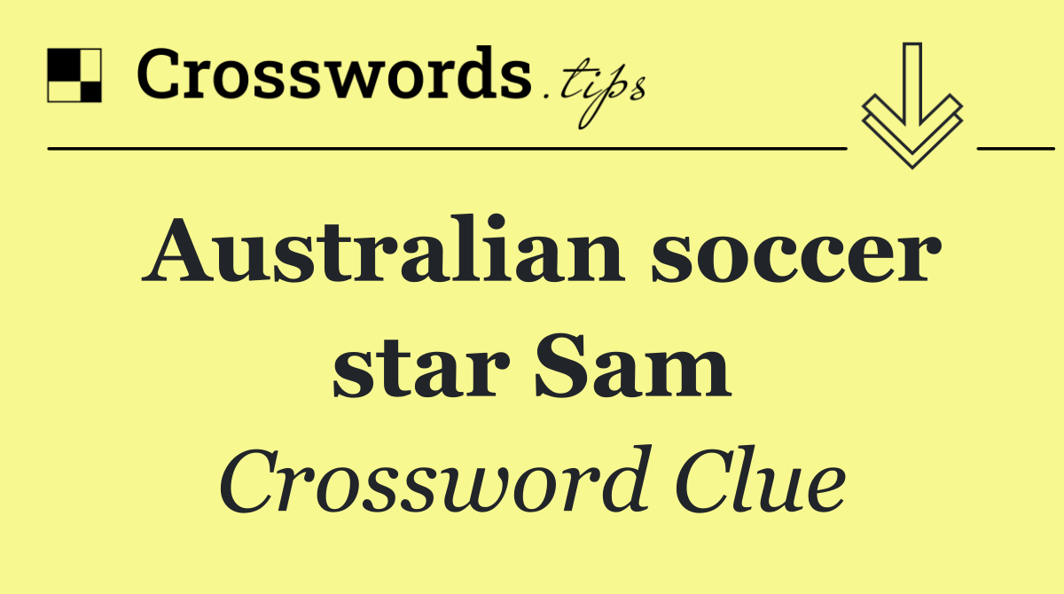Australian soccer star Sam