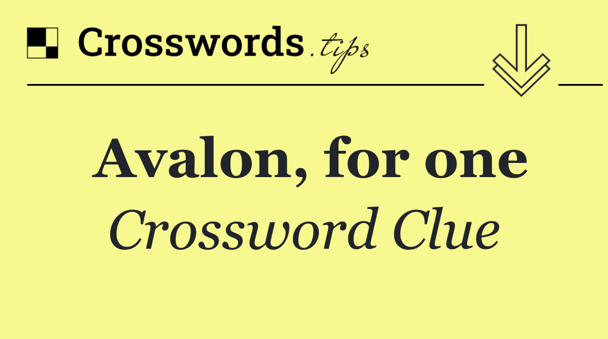 Avalon, for one