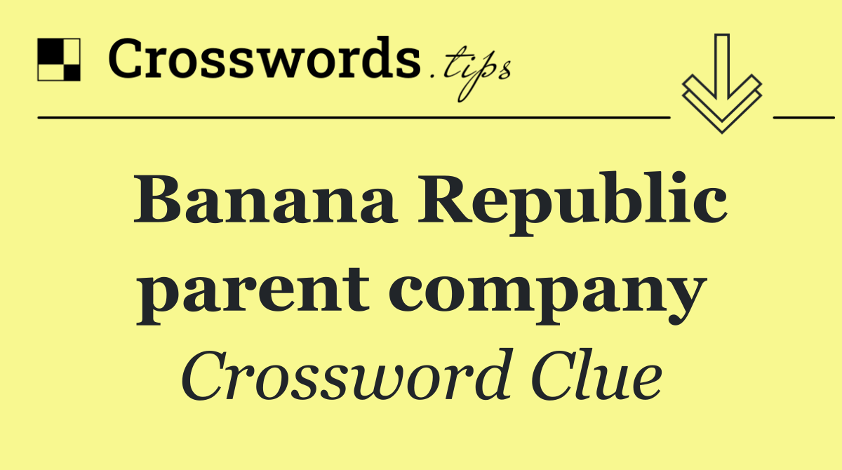 Banana Republic parent company