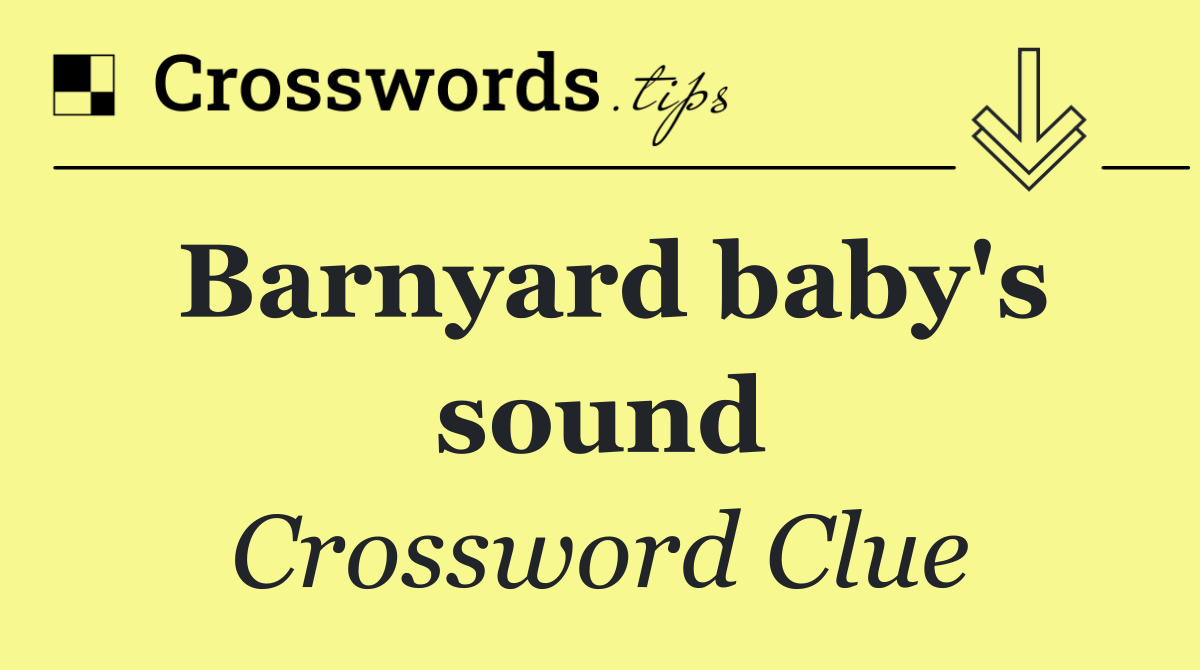 Barnyard baby's sound