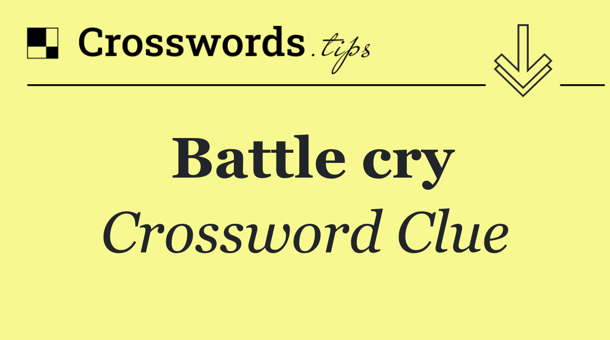 Battle cry