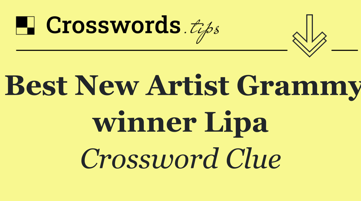 Best New Artist Grammy winner Lipa