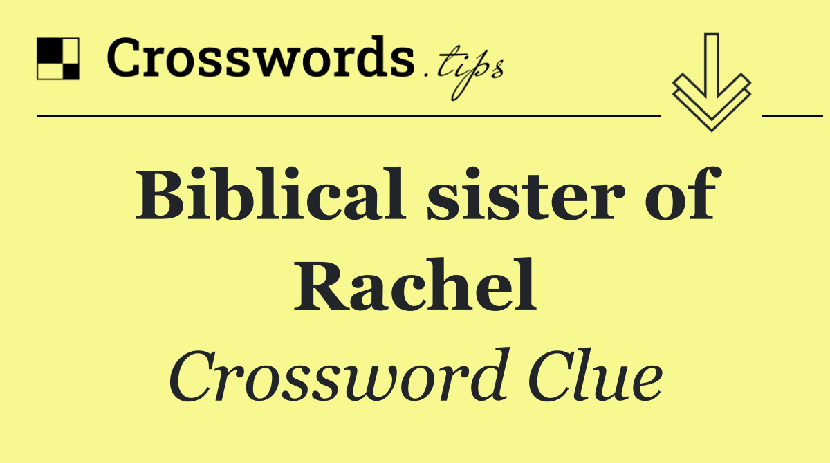 Biblical sister of Rachel