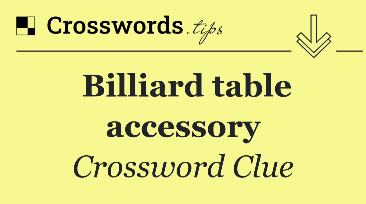 Billiard table accessory