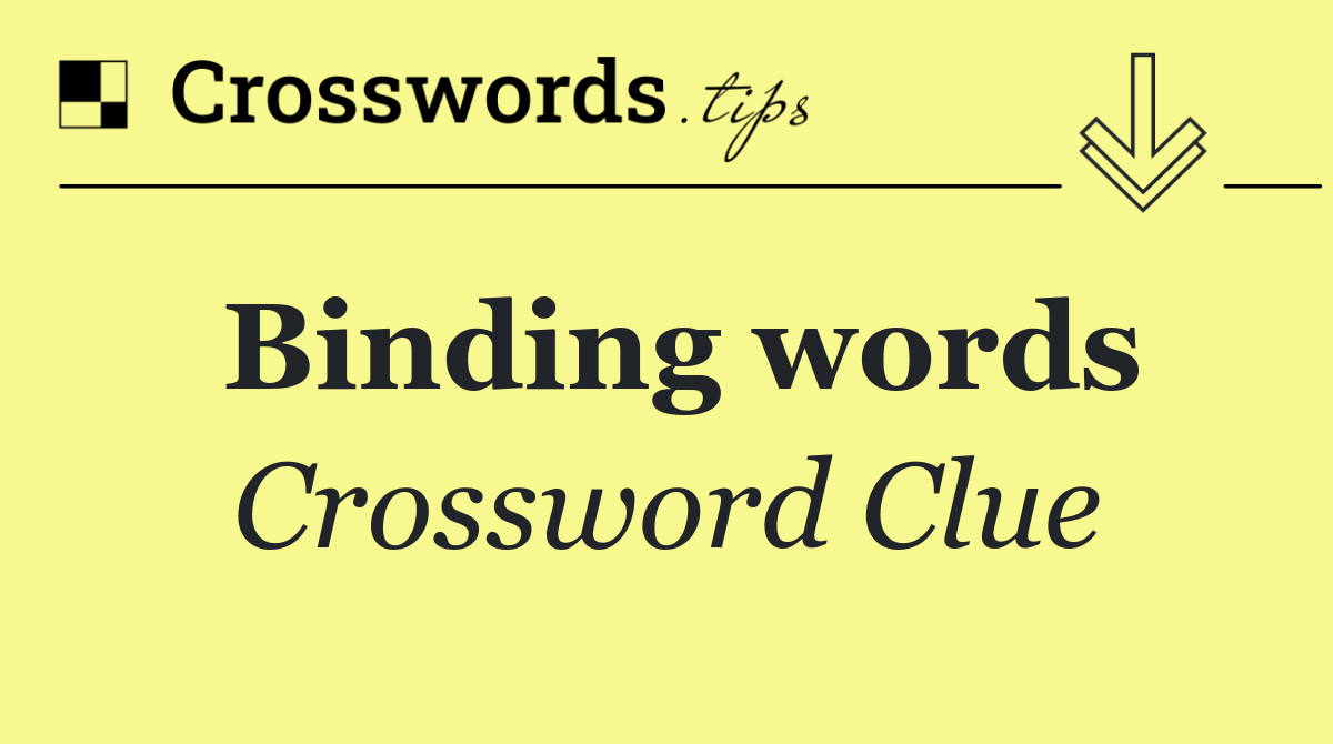 Binding words