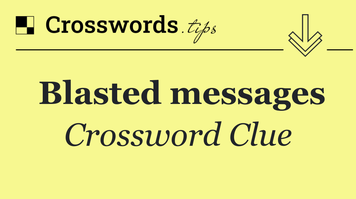 Blasted messages