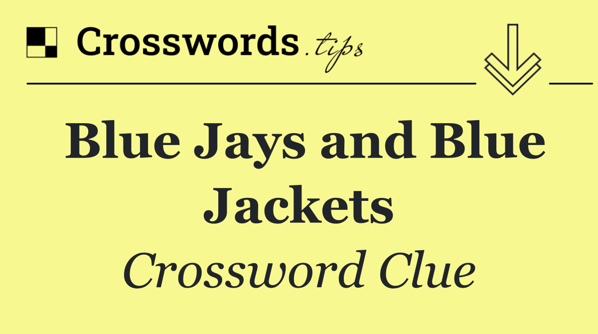 Blue Jays and Blue Jackets