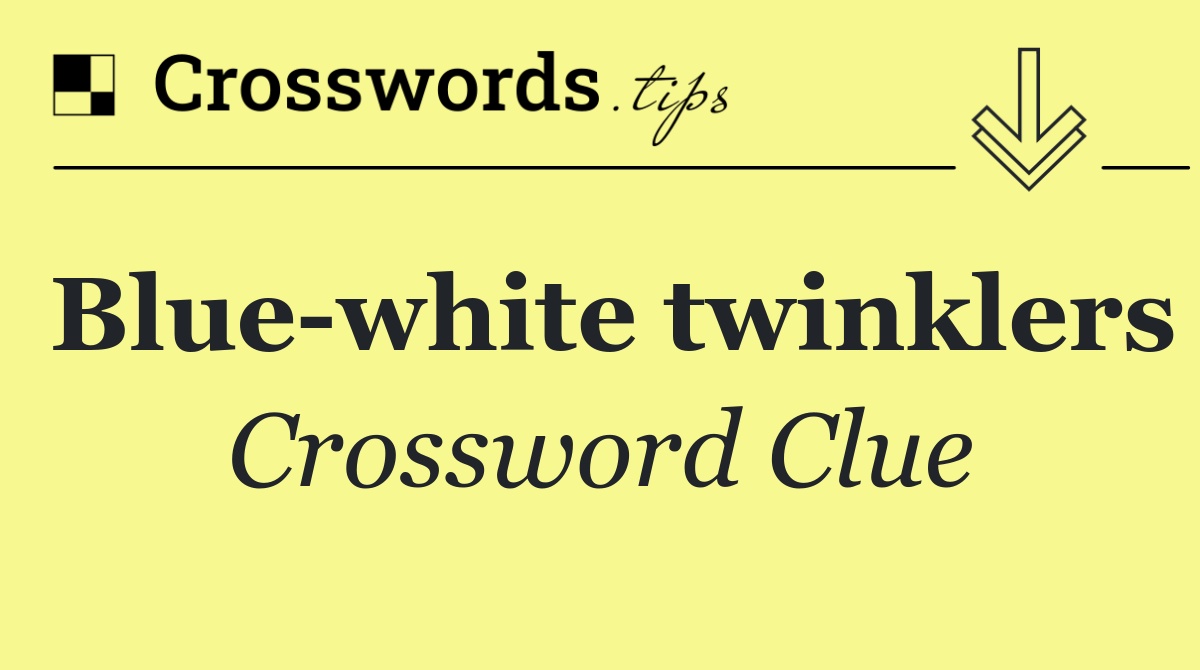 Blue white twinklers