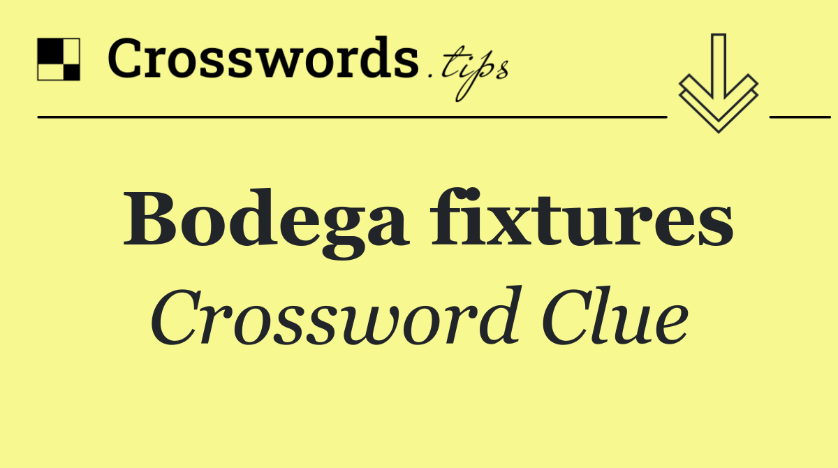 Bodega fixtures