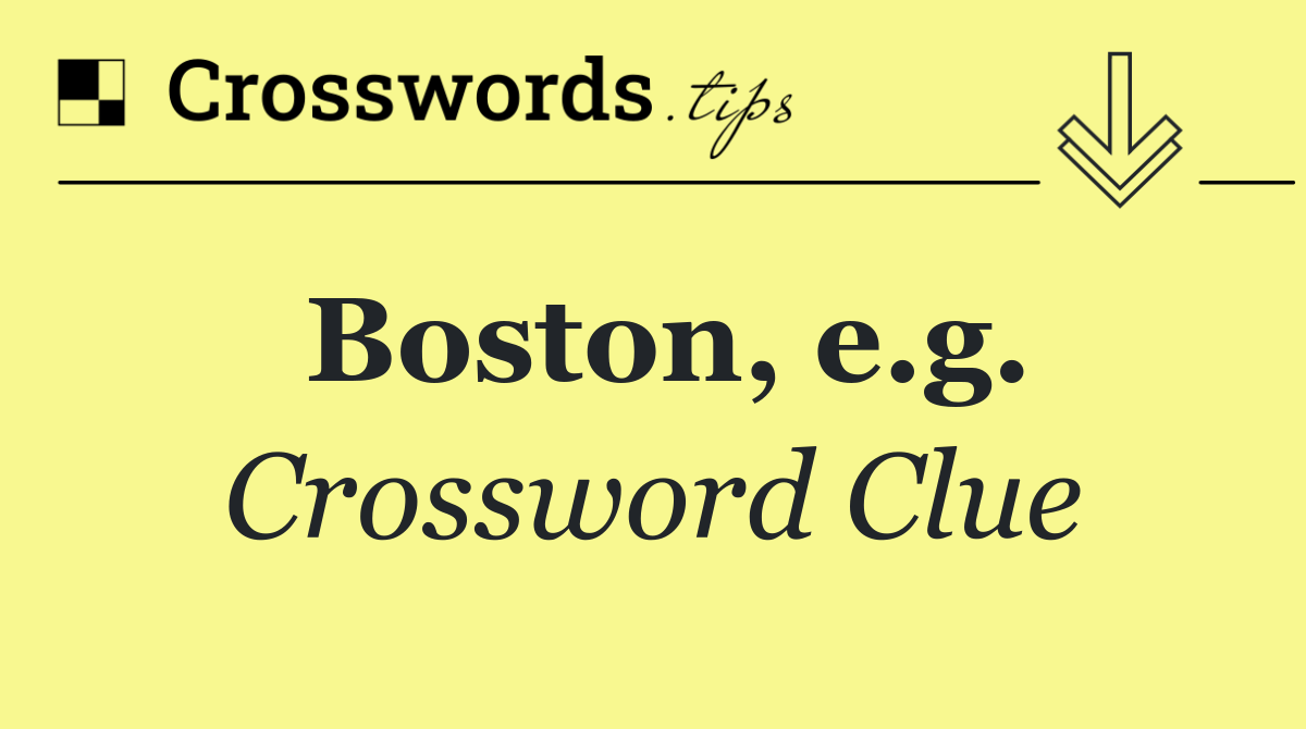 Boston, e.g.