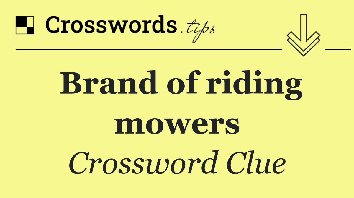 Brand of riding mowers
